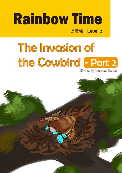 The Invasion of the Cowbird - Part 2